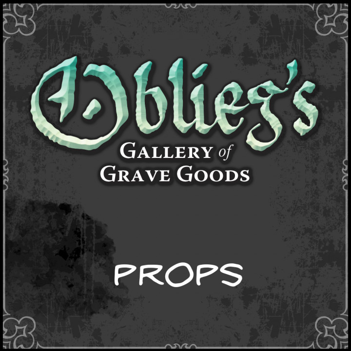 Oblieg's Gallery of Grave Goods - PROPS's Cover