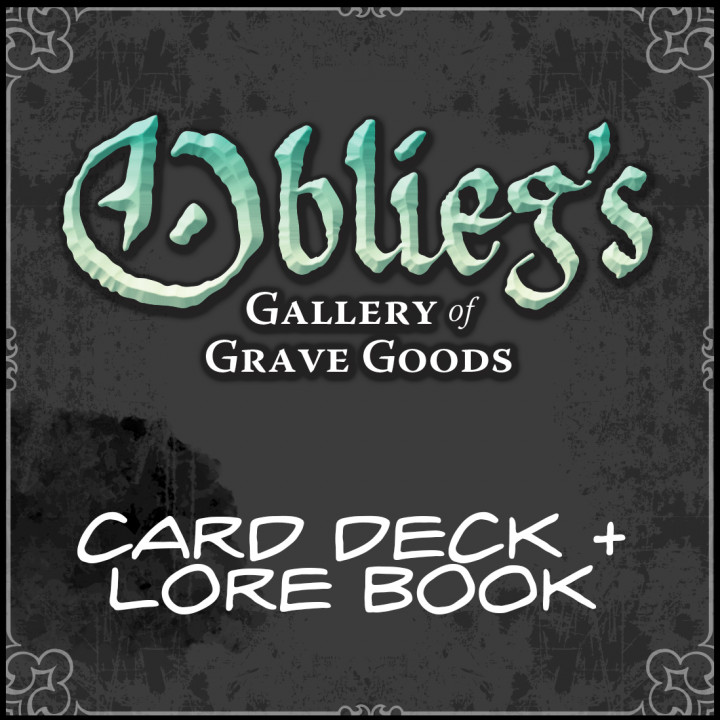 Oblieg's Gallery of Grave Goods - CARD DECK AND LORE BOOK's Cover