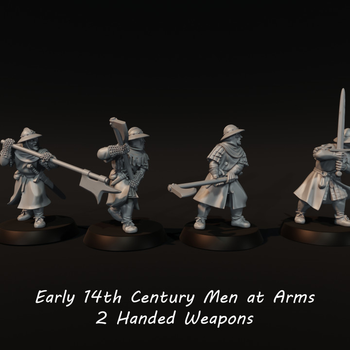 Early 14th century men at arms with 2 Handed weapons