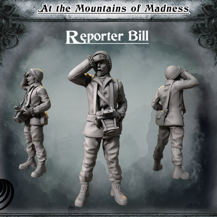 Reporter Bill - At the Mountains of Madness Campain image