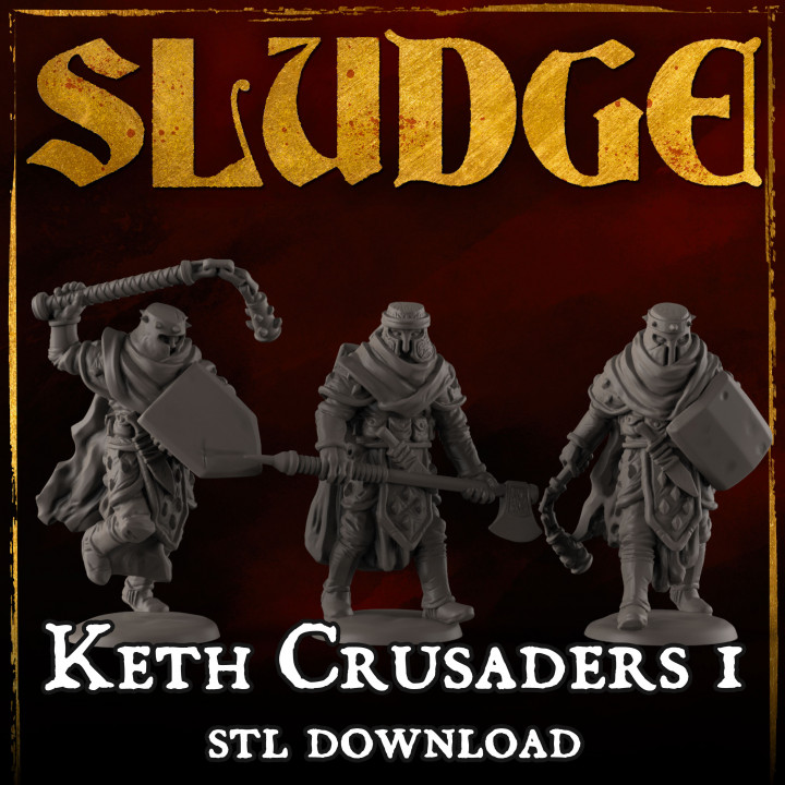 SLUDGE Keth Crusaders