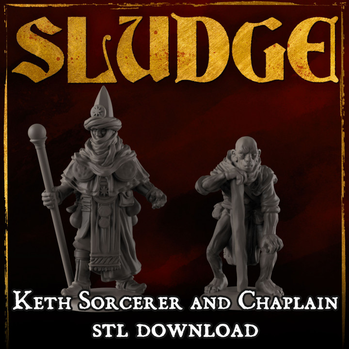 SLUDGE Keth Sorcerer and Chaplain