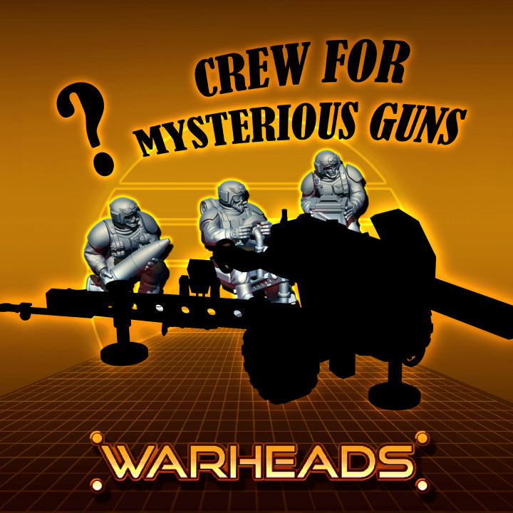Artillery Crew for Mystery Guns!