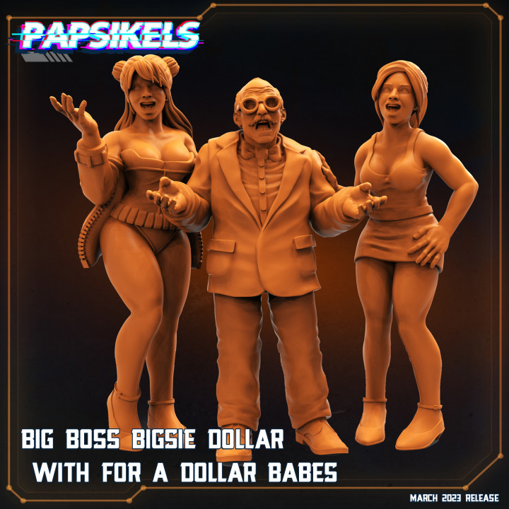 BIG BOSS BIGSIE DOLLAR WITH FOR A DOLLAR BABES image