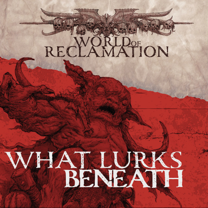 2. World of Reclamation - What Lurks Beneath image