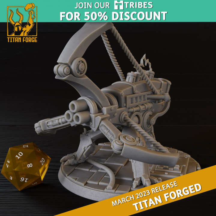 3D Printable Bolt Thrower - Titan Forged - Titan Forge Miniatures March ...