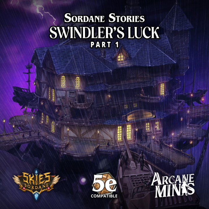 Swindler's Luck Pt1 - A Sordane Stories 5e Adventure (No STLs Version) image