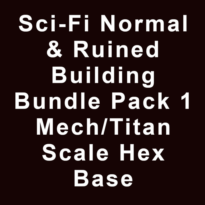 Sci-Fi Normal and Ruined Building Bundle Pack 1 Mech/Titan with Hex Base Base image