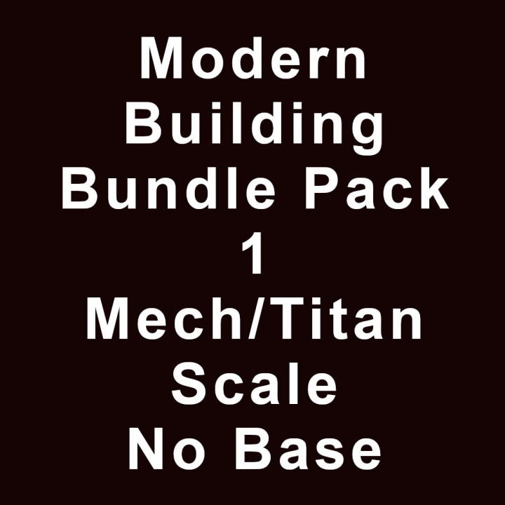 Modern Building Bundle Pack 1 Mech/Titan No Base