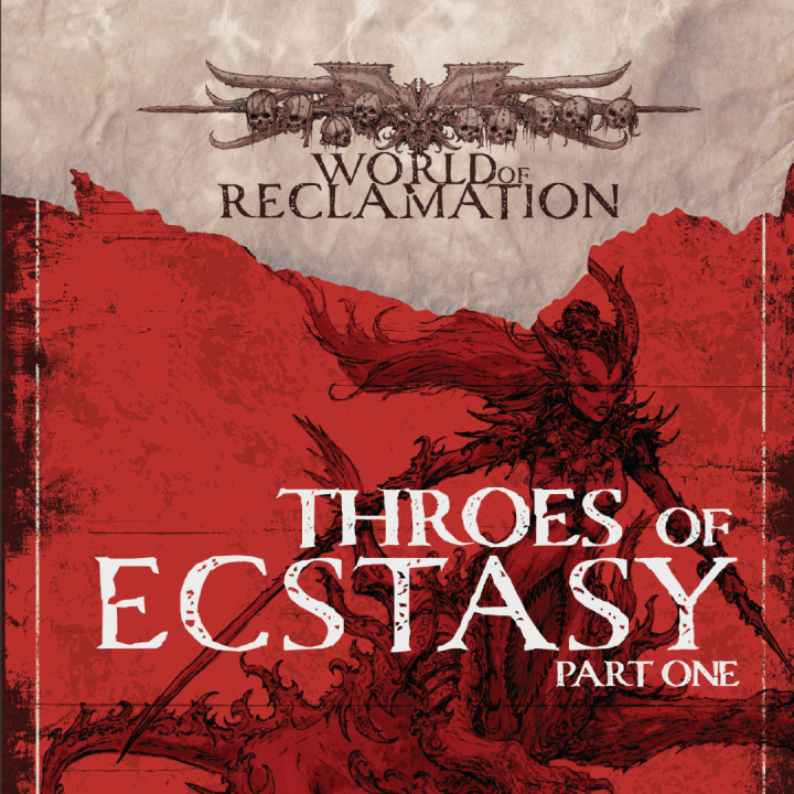 8. World of Reclamation - Throes of Ecstasy (Part 1) Adventure image