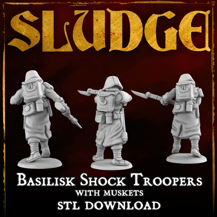 SLUDGE Basilisk Shock Troopers with Muskets