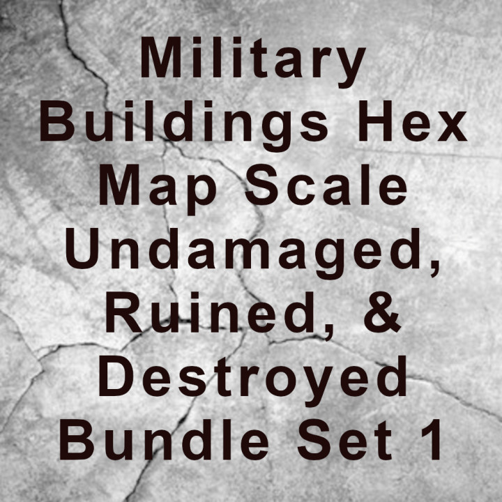 Military Buildings True Scale Hex Map Scale, Undamaged, Ruined, & Destroyed Bundle Set image
